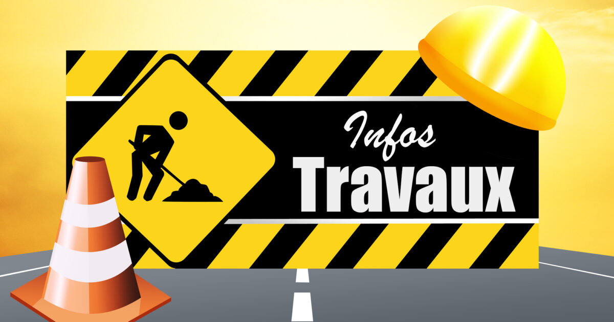 Infos travaux